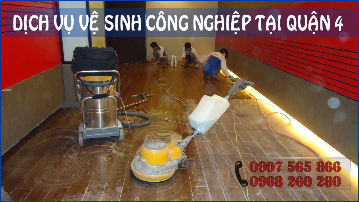THÀNH HƯNG cung cấp dịch vụ vê sinh công nghiệp tại Quận 4 hàng đầu về chất lượng