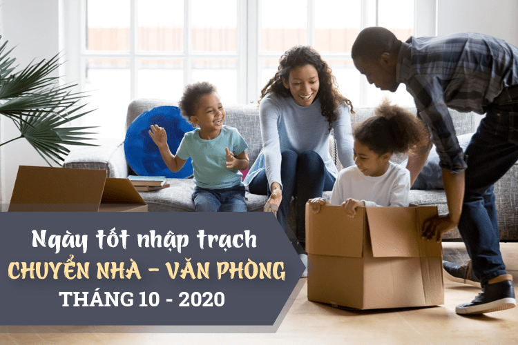 xem-ngay-tot-nhap-trach-chuyen-nha-thang-10-nam-2020-theo-tuoi